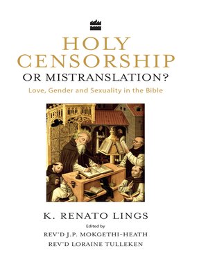 cover image of Holy Censorship or Mistranslation? Love, Gender and Sexuality in the Bible